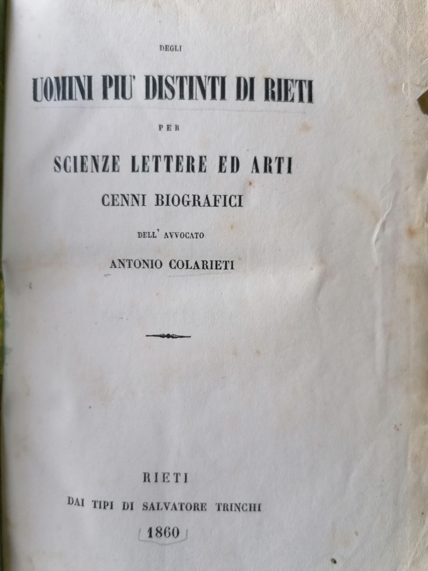 Il territorio della Sabina - Degli Uomini più distinti di Rieti di Antonio Colarieti 1860. Memoria in itinere (parte I) - foto 1