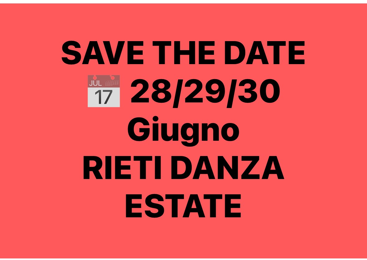 Rieti Danza Estate 2024 - Save The Date