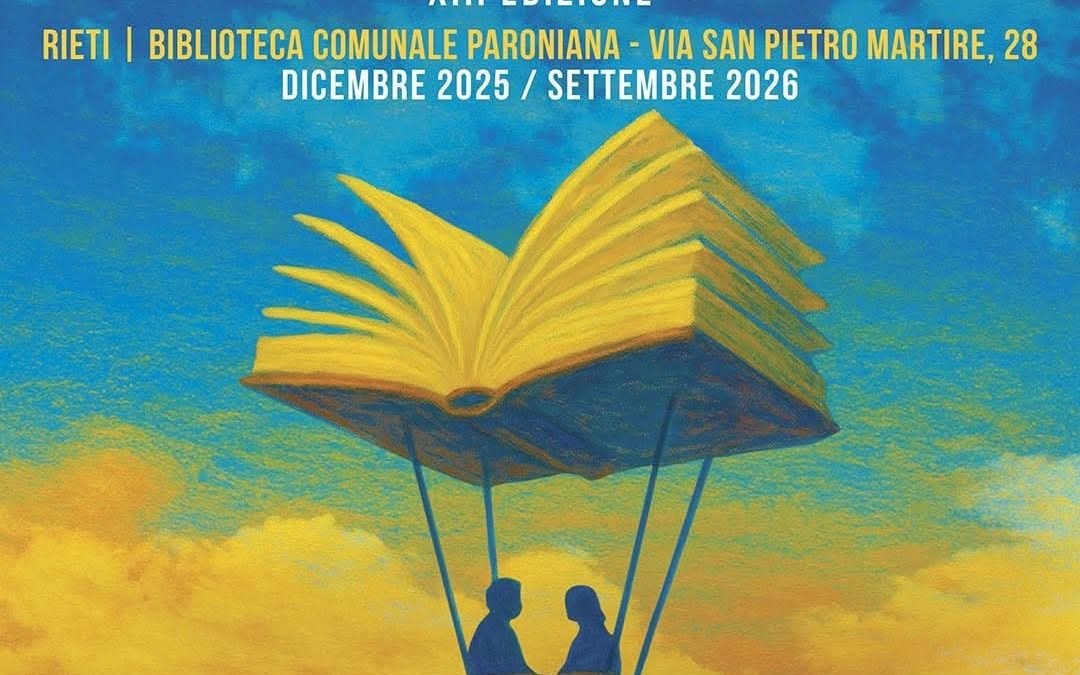 Premio Letterario Città di Rieti – Centro d’Italia: verso la 13ª edizione tra nuovi slanci, grandi autori e una giuria più ampia